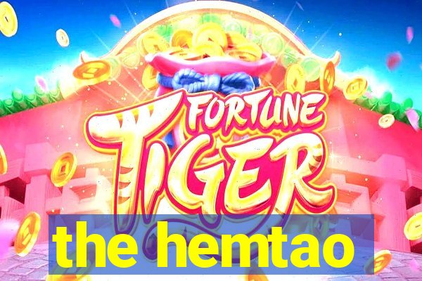 the hemtao